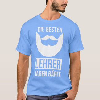De beste leraren hebben een baard t-shirt