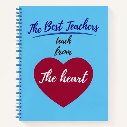 De beste leraren onderwijzen uit het hart notitieboek (Voorkant)
