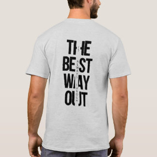 “De beste manier om eruit te komen is altijd doorh T-shirt
