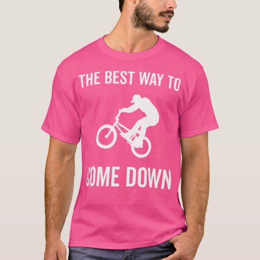 De beste manier om naar beneden fietsen BMX T-shirt (Voorkant)