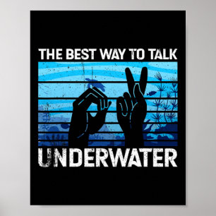 De beste manier om onder water te praten is Amerik Poster