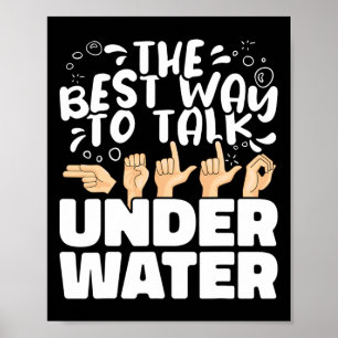 De Beste Manier Om Onderwater Te Praten Asl Amerik Poster