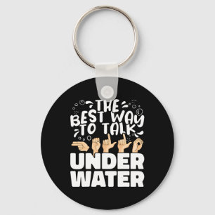 De Beste Manier Om Onderwater Te Praten Asl Amerik Sleutelhanger