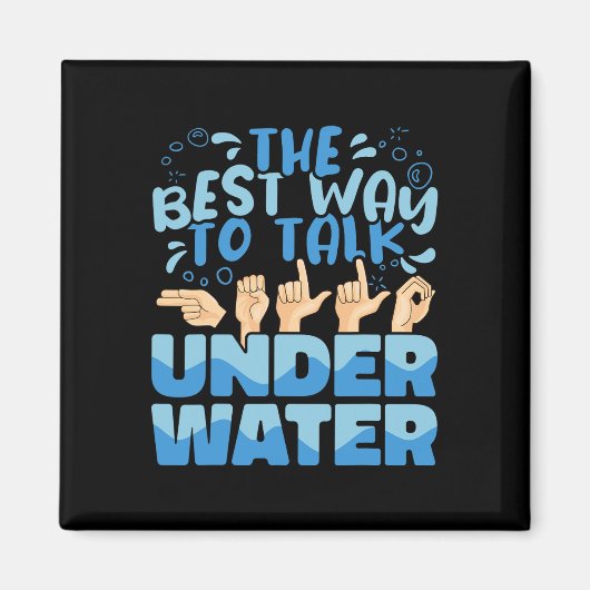 De beste manier om te praten Onderwater American S Magneet (Voorkant)