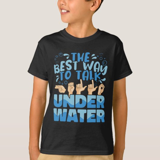 De beste manier om te praten Onderwater American S T-shirt (Voorkant)
