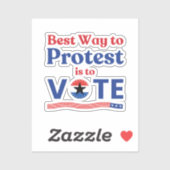 De beste manier om te protesteren is door te stemm sticker (Vel)