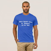 De beste manier om te weten t-shirt (Voorkant volledig)