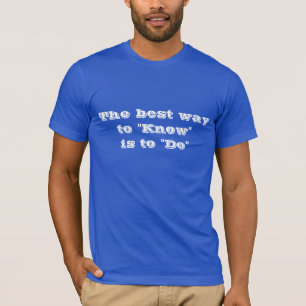 De beste manier om te weten t-shirt