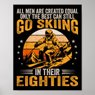 De beste mannen gaan op hun tachtigste nog steeds poster