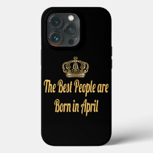 De beste mensen zijn geboren in april. Case-Mate iPhone case