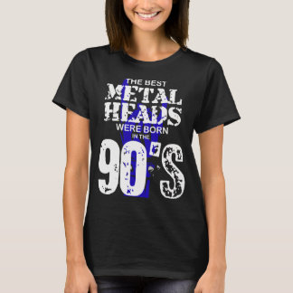 De Beste Metalheads Zijn Geboren In De Jaren 90 T-shirt