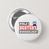 De beste microbioloog ter wereld ronde button 5,7 cm (Voorkant /achterkant)