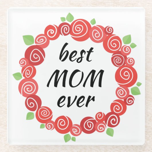 De beste moeder heeft ooit rode rozen met schattig glazen onderzetter (Voorkant)