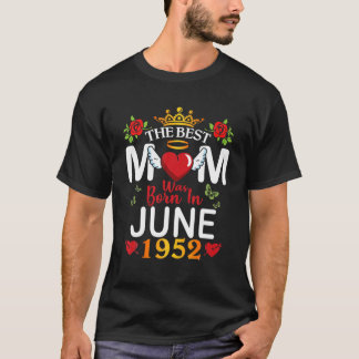 De beste moeder werd geboren in juni 1952 Happy Mo T-shirt