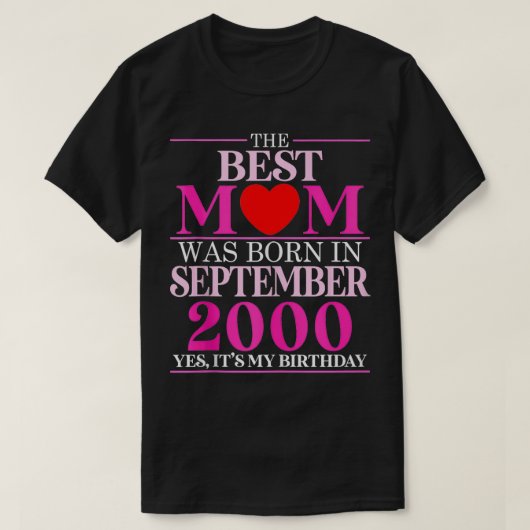 De beste moeder werd geboren in september 2000 24  t-shirt (Design voorkant)