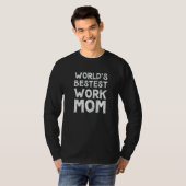 De beste Moederdag van mama op het werk T-shirt (Voorkant volledig)