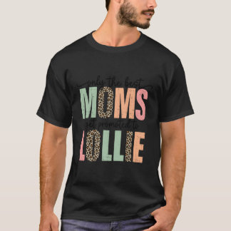 De beste moeders worden gepromoveerd naar Lollie L T-shirt