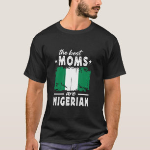 De Beste Moeders zijn Nigeriaanse Moederdag Nigeri T-shirt