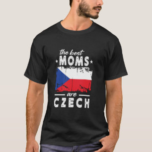 De beste moeders zijn Tsjechische Moederdag Tsjech T-shirt