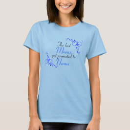 De beste momen worden gepromoot naar Nana T-shirt