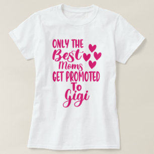De beste Moms worden gepromoot naar Gigi Shirt Gif