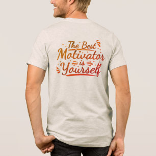 De Beste Motivator Is Jezelf Tri-Blend Shirt