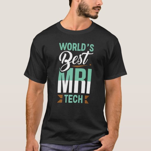 De beste Mri Tech Mri Technoloog Apparel ter werel T-shirt (Voorkant)