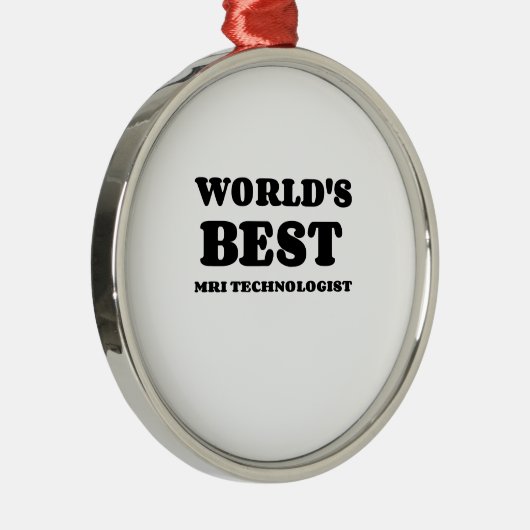 DE BESTE MRI-TECHNOLOGIST VAN DE WERELD METALEN ORNAMENT (Rechts)