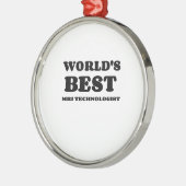 DE BESTE MRI-TECHNOLOGIST VAN DE WERELD METALEN ORNAMENT (Links)