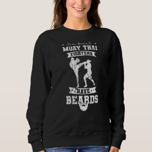 De beste Muay Thai strijders hebben baarden Trui