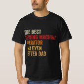 De beste naaimachine operator en nog beter t-shirt (Voorkant)