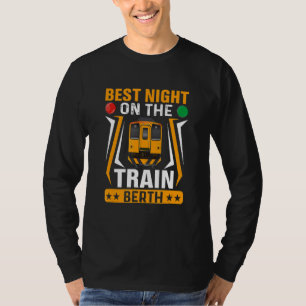 De beste nacht op de trein met baanbrekende treine t-shirt