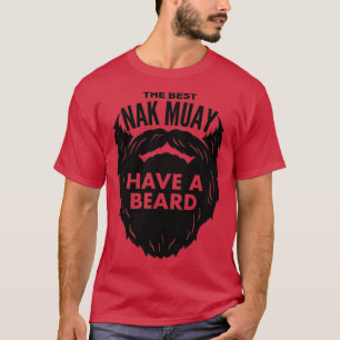 De beste Nak-muay heeft een baard T-shirt