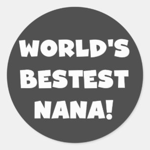 De beste Nana zwart-wit T-shirts ter wereld Ronde Sticker