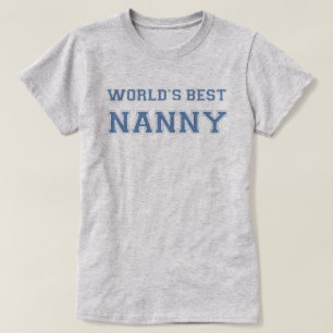 De beste nanny T-Shirt ter wereld