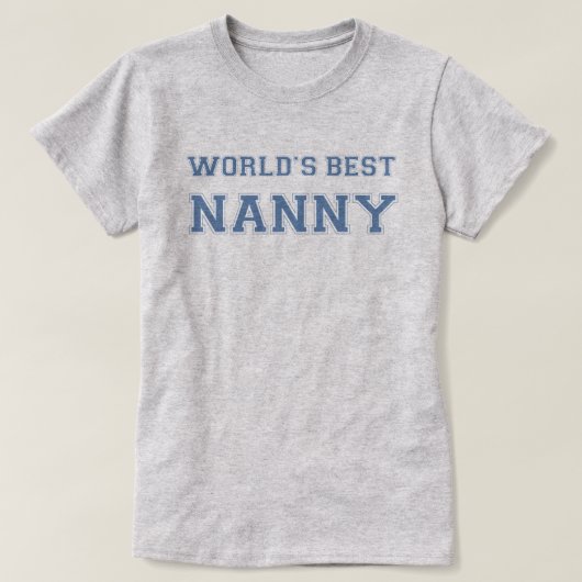 De beste nanny T-Shirt ter wereld (Design voorkant)