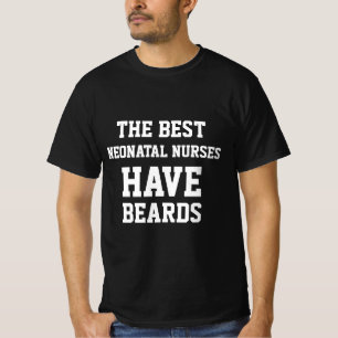 De Beste Neonatale Verpleegkundigen Hebben Baarden T-shirt