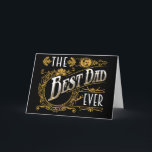 De Beste Pap Ooit Zwart Goud vaderdag Kaart<br><div class="desc">Een gevouwen kaart versierd met een  logo-stijl met de tekst "The Best Dad Ever" in wit,  faux goud en zwart op een zwarte achtergrond. Kan worden gebruikt voor Vaderdag,  je vaders verjaardag of elke andere dag dat je hem wilt laten weten dat hij speciaal is.</div>