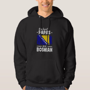 De Beste Papas zijn Bosnische Vaderdag Bosnië Vlag Hoodie