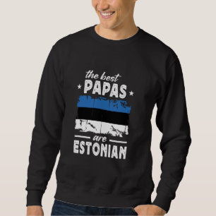 De beste Papas zijn Estonian Vaderdag Estonia F Trui