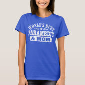 De beste paramedische wereld en moeder t-shirt (Voorkant)
