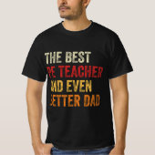 De beste PE leraar en nog betere vader T-shirt (Voorkant)