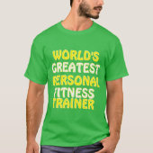 De beste personal fitness trainer ter wereld t-shirt (Voorkant)