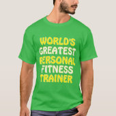 De beste personal fitness trainer ter wereld t-shirt (Voorkant)