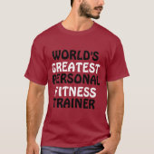 De beste personal fitness trainer ter wereld t-shirt (Voorkant)