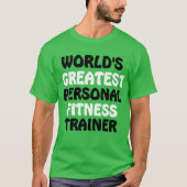 De beste personal fitness trainer ter wereld t-shirt (Voorkant)