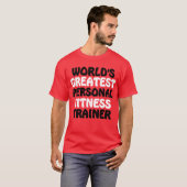 De beste personal fitness trainer ter wereld t-shirt (Voorkant volledig)