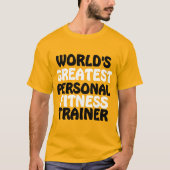 De beste personal fitness trainer ter wereld t-shirt (Voorkant)