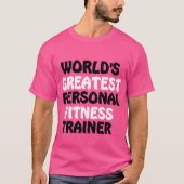 De beste personal fitness trainer ter wereld t-shirt (Voorkant)