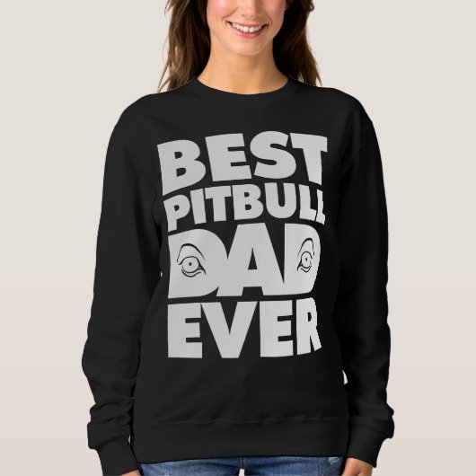 De beste Pitbull vader heeft altijd een leuke pree Trui (Voorkant)